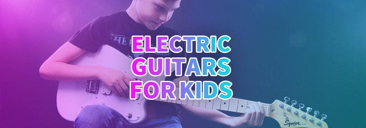 بهترین گیتارهای الکتریک مناسب کودکان کدامند؟