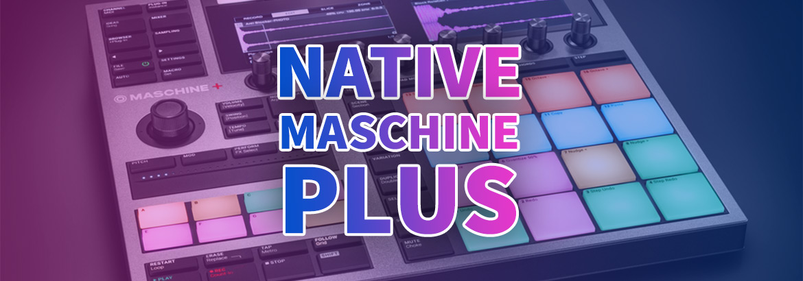 راهنمای خرید نیتیواینسترومنت Native Instruments MASHINE PLUS