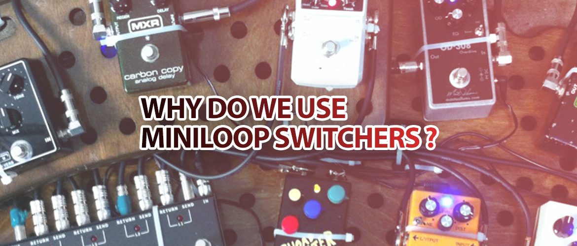سوئیچرهای Mini Loop چه کاربردهایی دارد؟