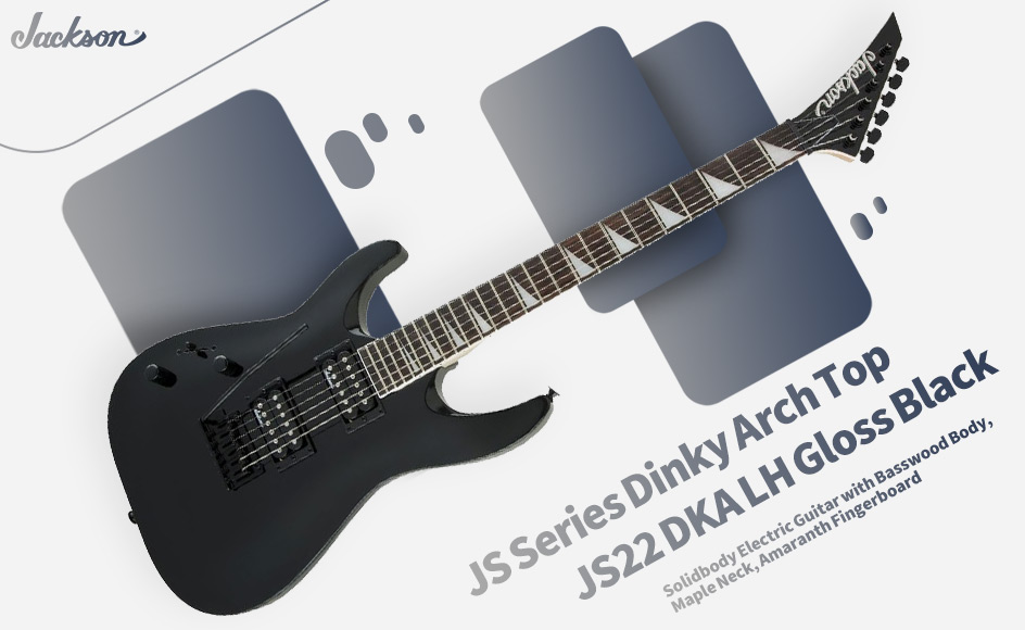 قیمت خرید فروش گیتار الکتریک جکسون JS Series Dinky Arch Top JS22 DKA NLH Gloss Black